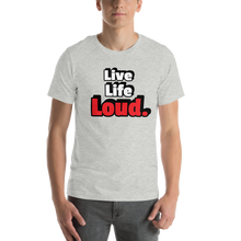 Load image into Gallery viewer, Live Life Loud T-Shirt