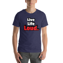 Load image into Gallery viewer, Live Life Loud T-Shirt