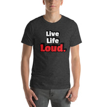 Load image into Gallery viewer, Live Life LOUD. Rock N Roll Lifestyle - T Shirt