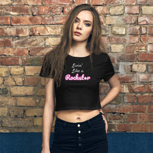 Load image into Gallery viewer, Livin' Like a Rockstar - Women’s Crop Tee