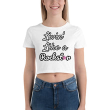 Load image into Gallery viewer, Livin' Like a Rockstar - Women’s Crop Tee