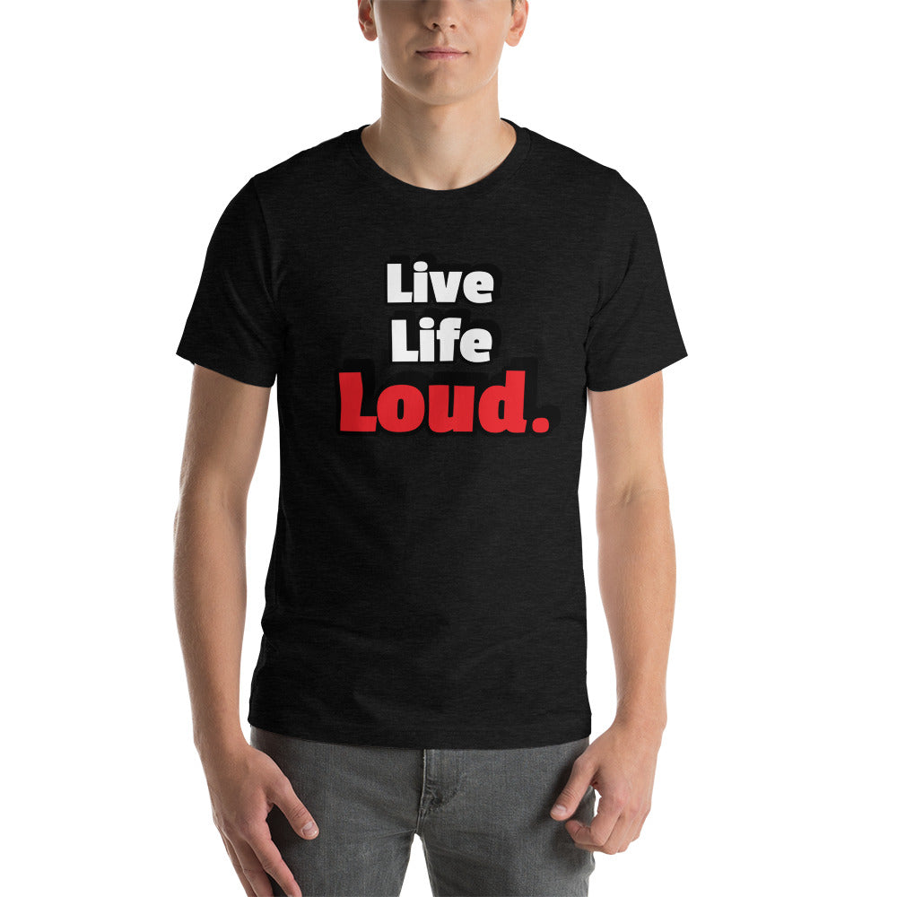 Live Life LOUD. Rock N Roll Lifestyle - T Shirt